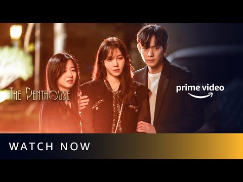 The Penthouse - Watch Now | Korean Drama | Amazon Prime Video