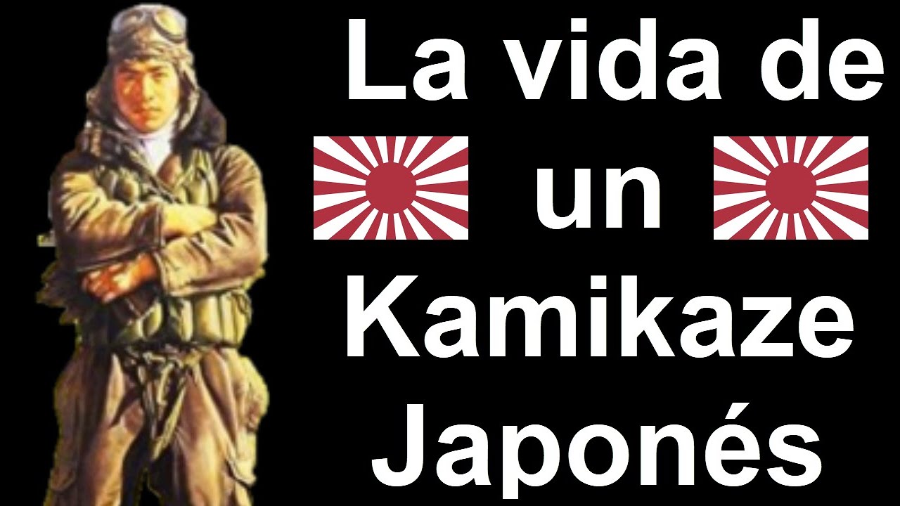 La Trágica Vida de los Kamikaze Japoneses.