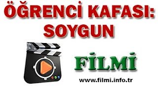 Öğrenci Kafası Soygun Filmi Oyuncuları, Konusu, Yönetmeni, Yapımcısı, Senaristi