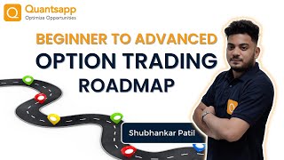 Beginner To Advance Option Trading Roadmap - How to start