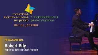 Robert Bily | 2º Festival Internacional de Piano | Prova Semifinal