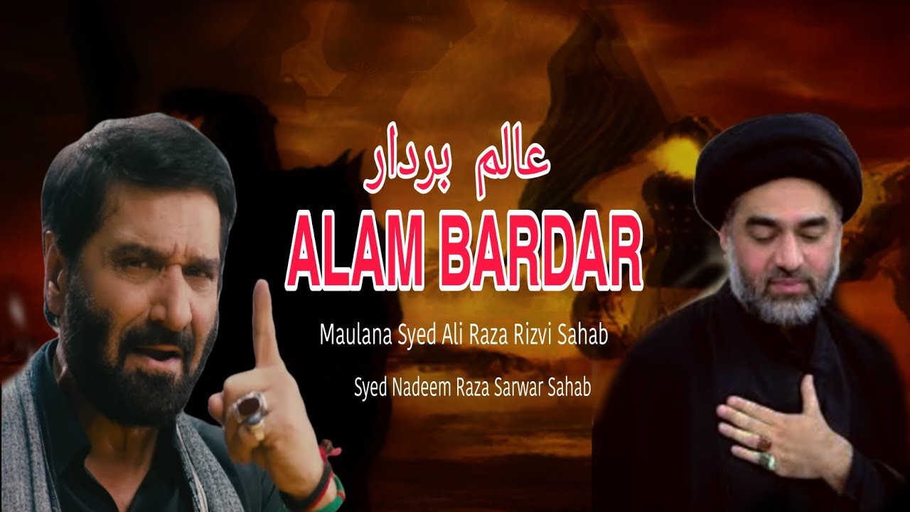 Alam Bardar Noha Status 2022 (1444) | Syed Maulana Ali Raza Rizvi Sahab ...