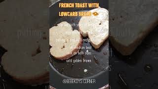 Healthy French Toast Breakfast with Lowcarb Bread bebekoyscorner shorts  lowcarb healthyfood