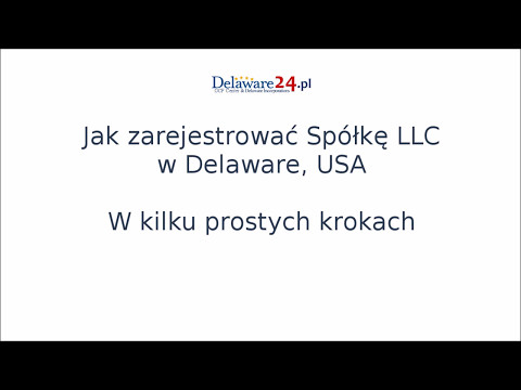 Wideo: Jak Samodzielnie Zarejestrować LLC?