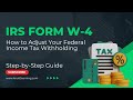 Form W-4   Adjust Your Federal Tax Withholding
