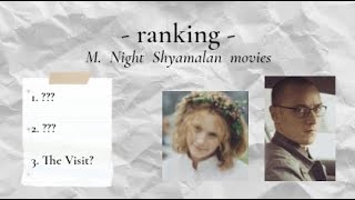 ranking m. night shyamalan movies! 🎬*CONTROVERSIAL* - mini reviews!
