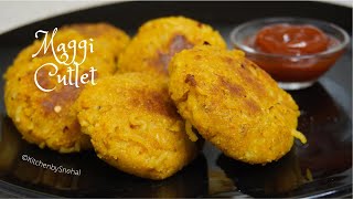 Maggi Cutlet | Noodles Cutlet Recipe | Crispy Maggi Cutlet | Maggi Masala Recipe | Veg Noodle Cutlet