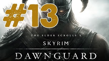 Skyrim: Dawnguard DLC Walkthrough: Part 13 Chasing Echoes (Gameplay/Commentary) Xbox/PS3/PC