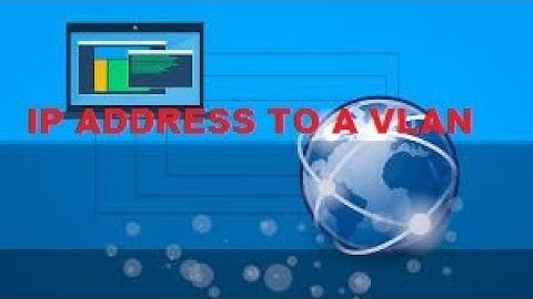 Assign IP Address to Cisco switch / Assign IP Address to VLAN