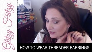 How to Wear Threader Earrings
