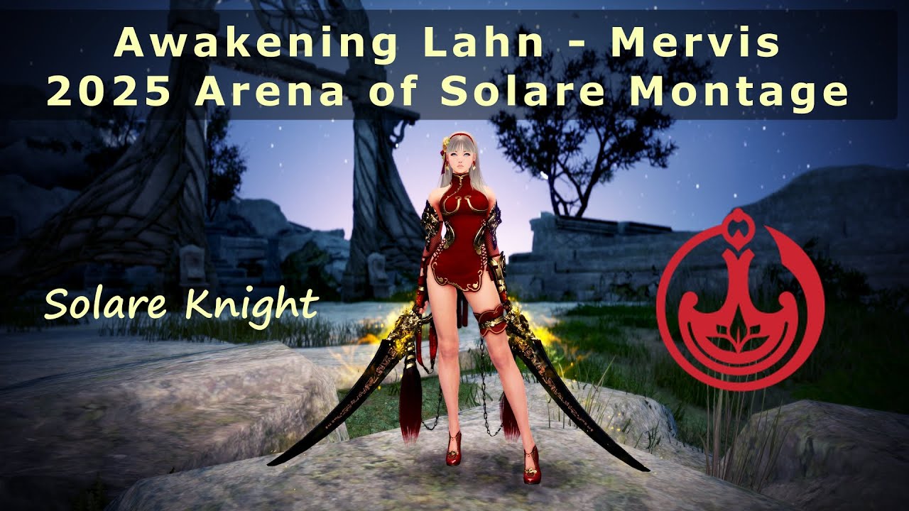 BDO 2025 Arena of Solare Montage Vol. 1 | Awakening Lahn - Mervis