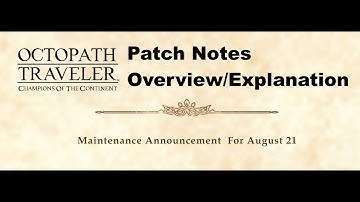 Octopath CotC - Patch Notes Overview Aug 21st