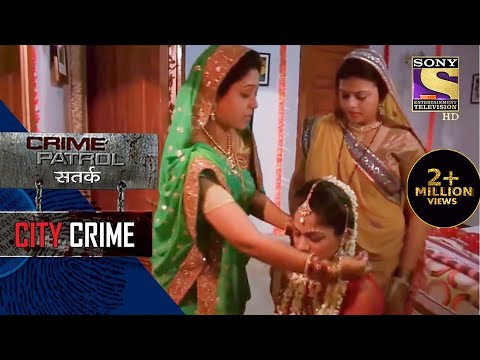 City Crime | Crime Patrol | मर्ज़ी के ख़िलाफ | Full Episode