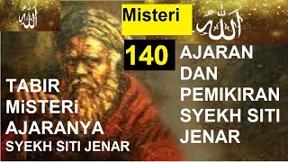 140- AJARAN DAN PEMIKIRAN SYEKH SITI JENAR !! MISTERI, 2022