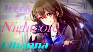 Video thumbnail of "Rihanna - Work ft. Drake (Nightcore)"