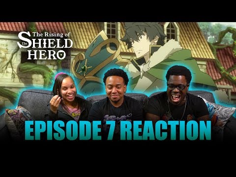 The Seed | Rising of the Shield Hero Ep 7 Reaction
