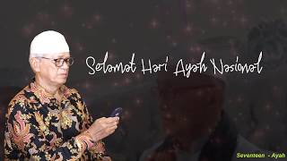 LAGU AYAH SEVENTEEN | Untuk Hari Ayah