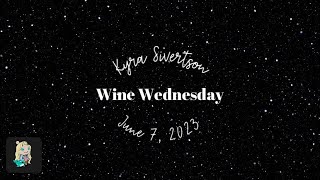 Kyra Sivertson Instagram Live Wine Wednesday 06/07/2023