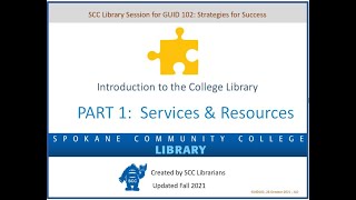 Introduction to the College Library, PART 1:  Services & Resources
