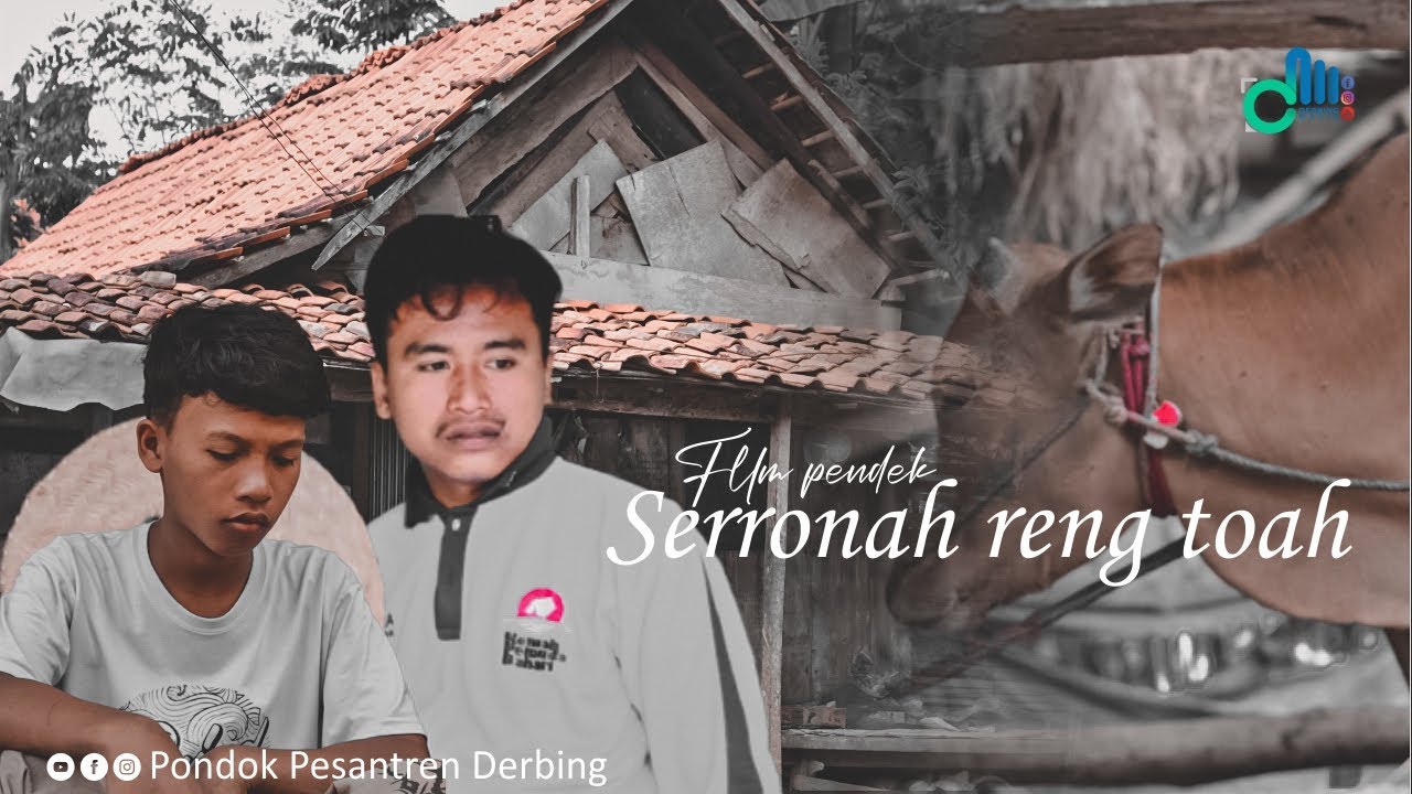 FILM PENDEK || SERRONAH RENG TOAH