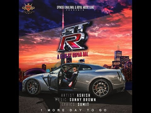 GTR - Ashish (OFFICIAL VIDEO) Rupan Bal | Sunny Brown