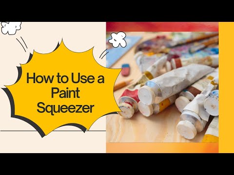 How to Use a Paint Tube Squeezer – Get Every Last Drop of Paint!