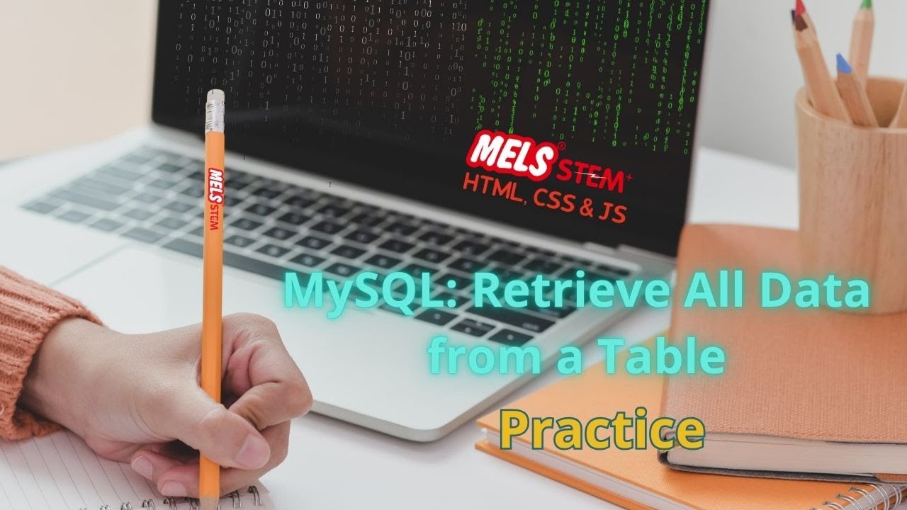 MySQL: Retrieve All Data from a Table || MD2H1- MYSQL with Node.JS ...