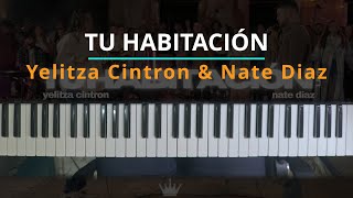 #TUTORIAL TU HABITACIÓN - Yelitza Cintron FT. Nate Diaz |Kevin Sánchez Music|