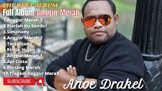 The Best Album Anoe Drakel || Full Album Anggur Merah