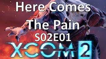 XCOM - S02E01 - Here Comes The Pain