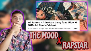 Al JAMES - ATIN ATIN LANG FT. FLOW G | THE MOOD X THE RAPSTAR!! | REACTION/REVIEW!