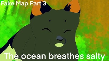 FAKE Map Part 3 // The Ocean Breathes Salty