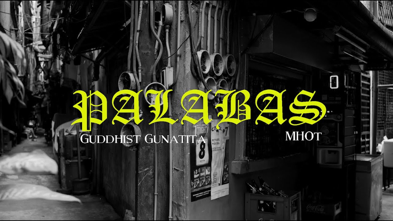 Guddhist Gunatita ft. Mhot - PALABAS