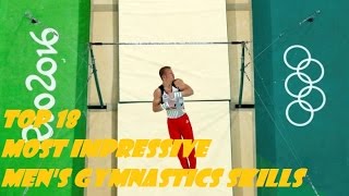 TOP 18 Most Impressive Men's Gymnastics Skills - 2017 EDITION