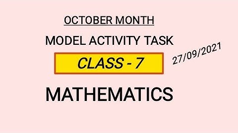 CLASS-7 OCTOBER MONTH MODEL ACTIVITY TASK IN MATHEMATICS, সপ্তম শ্রেণির গণিত।