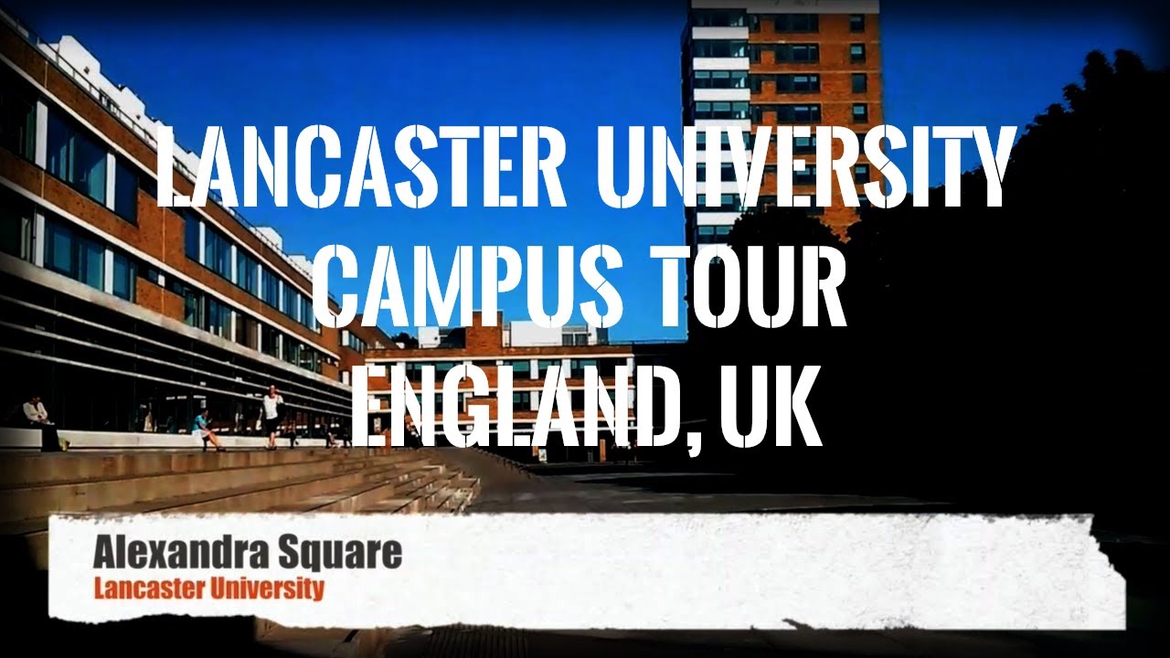 lancaster university tour