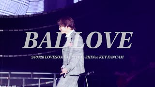 [4k] 240428 LOVESOME Festival 'BADLOVE' KEY FANCAM
