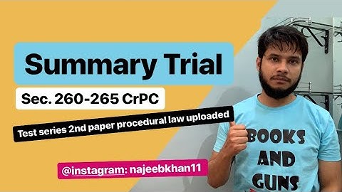 Summary Trial sec. 260-265 CrPC and 2nd question paper Procedural law