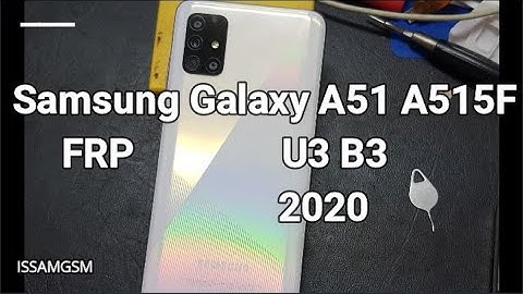 Samsung Galaxy A51 2020 Bypass google account A515F FRP U3 B3 Android 10