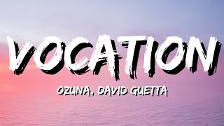 Ozuna, David Guetta - Vocation (Lyrics)