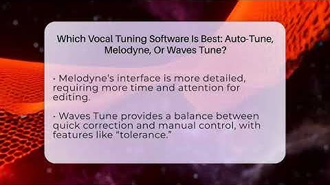 Which Vocal Tuning Software Is Best: Auto-Tune, Melodyne, Or Waves Tune? - Music Producer Mastery