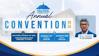 HILLVIEW CHURCH OF GOD ANNUAL CONVENTION 2026   |  8/01/2026  |  GARLAND,TEXAS