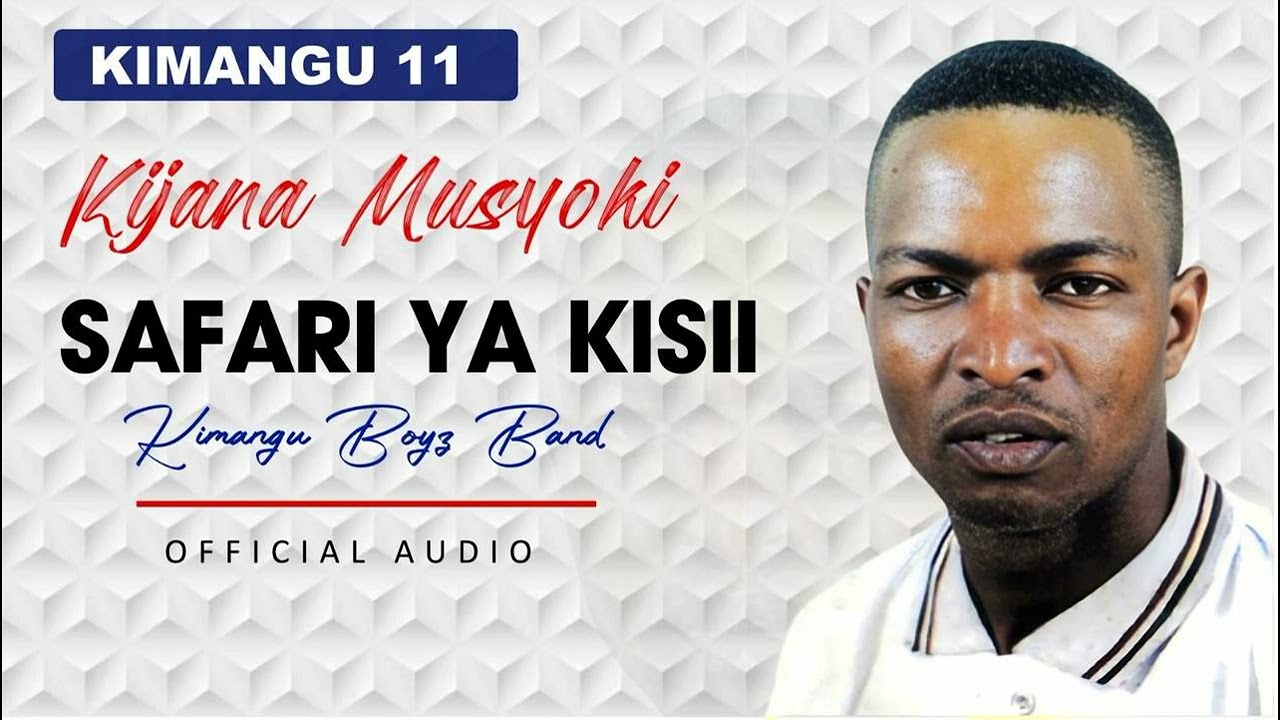 Safari Ya Kisii Official Audio By Kijana