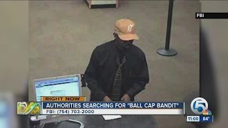 'Ball cap bandit' sought in 10 South Florida bank robberies