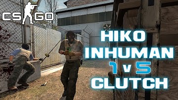CS:GO - Hiko INHUMAN 1V5 CLUTCH vs. Sponserless