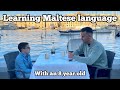 Learning maltese language with an 8 year old 