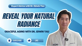 Discover the Secret to Aging Gracefully and Unfolding Your Natural Beauty with Dr. Edwin Yau