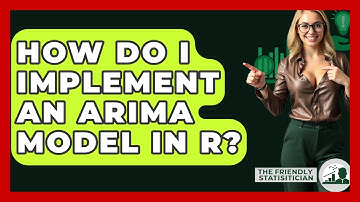 How Do I Implement An ARIMA Model In R? - The Friendly Statistician