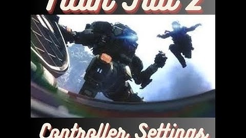 Titanfall 2 Controller Settings *NEW*