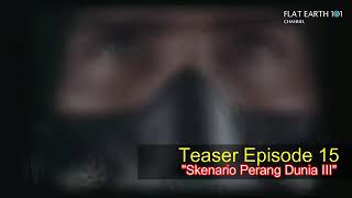 FE101 Episode 15 (Teaser): Skenario Perang Dunia III